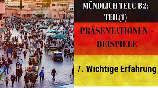 Mündlich Telc B2 Teil 1 7 Wichtige Erfahrung تجربة مهمة [upl. by Slorac]