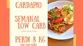 CARDÁPIO LOW CARB SEMANAL SIMPLES PARA EMAGRECER RÁPIDO  PERDI 8 KG EM UM MÊS [upl. by Marna]