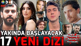 Yeni Başlayacak Tüm Diziler 17 YENİ DİZİ [upl. by Nisen420]