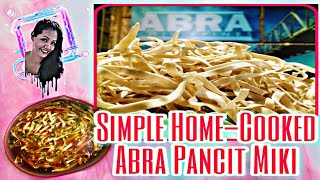 Simple HomeCooked Abra Pancit Miki  lutong ilocano [upl. by Laen]