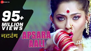 Apsara Aali Full Song  Natarang  Sonalee Kulkarni Ajay Atul  Marathi Songs [upl. by Naed]