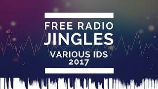 Free Radio Jingles Various Radio IDs FX Sweepers Ramps Music Imager amp Artist Drops [upl. by Dulcy]