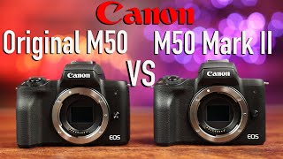 Canon M50 vs M50 Mark II InDepth Comparison [upl. by Parrnell]