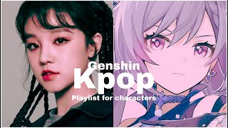 genshin impact playlist with kpop songs for each character [upl. by Martha]