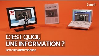 Cest quoi une information   Les Clés des médias  Lumni [upl. by Rockwell]