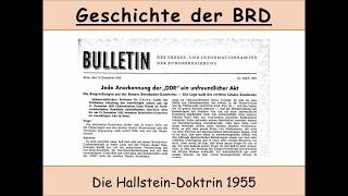 Die HallsteinDoktrin 1955  Geschichte der Bundesrepublik Deutschland BRD  DDR [upl. by Ailimaj]