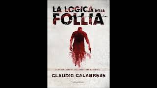 La logica della follia di Claudio Calabrese  Estratto audiolibro italiano [upl. by Karlow]