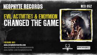 Evil Activities amp Endymion  Changed The Game NEO052 [upl. by Klemens]