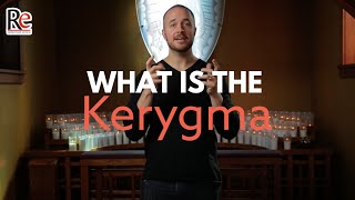 What is the Kerygma [upl. by Keating]