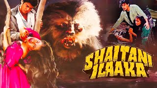 Shaitani Ilaaka  90s Ki Superhit Hindi Horror Movie  Deepak Parashar Sripadha Kanwaljeet Singh [upl. by Atile]