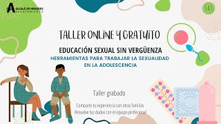 Taller Educación Sexual sin Vergüenza Adolescencia [upl. by Mordecai]