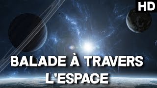 BALADE À TRAVERS LESPACE  REPORTAGE RELAXANT  Documentaire de lUnivers [upl. by Anders]