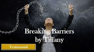 Breaking Barriers by Tiffany [upl. by Aratal]