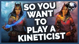 So You Want To Play A Kineticist  Pathfinder WotR [upl. by Aracot]