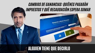 El Gobierno oficializó los cambios de Ganancias quiénes pagarán impuestos [upl. by Nohsyar613]