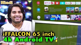 I purchased iFFALCON 65 inch 4K Android LED TV  My Experience with 65 UHD iffalcon K2A TV [upl. by Dragde]