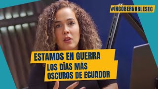 Estamos en guerra los días más oscuros de Ecuador [upl. by Tia]