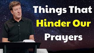 Gary Hamrick 2023  Things That Hinder Our Prayers [upl. by Oakman]