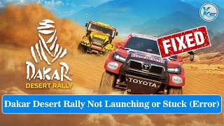 How To Fix Dakar Desert Rally Launching The Game Failed Black Screen Not Starting Stuck amp Running [upl. by Tahmosh]