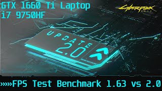 Cyberpunk 2077 20 vs 163 FPS Test Benchmark 1080p  GTX 1660 Ti Laptop amp i7 9750HF  Y54017IRH [upl. by Bendicta579]