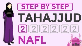 How to pray Tahajjud Salah  2 Rakat Nafl Namaz  Ladies Guide to Salah amp Beginners Step by Step [upl. by Pride]