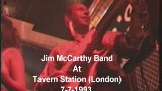 Jim Mccarthy Band al Tavern Station Londres 7793 [upl. by Stolzer]