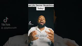 Speak Life Decree Breakthrough Today blessings motivation faith healing [upl. by Liban]