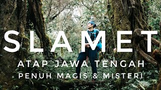 SLAMET  Atap Jawa Tengah Penuh Magis amp Misteri  RIKAS HARSA [upl. by Laro800]