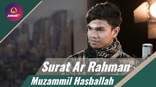 Muzammil Hasballah Terbaru  Surat Ar Rahman [upl. by Balch]