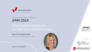 Informatikkompetenzen für alle Hochschullehrenden Keynote von Profin Natalie Kiesler JFMH24 [upl. by Sulrac]