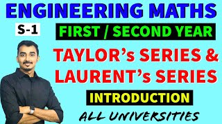 TAYLORS AND LAURENTS SERIES  S1  COMPLEX ANALYSIS  ENGINEERING MATHS  DIFFERENTIAL CALCULUS [upl. by Ynitsed]