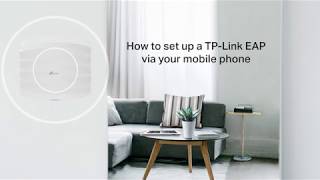 How to set up a TP Link EAP via your mobile phone [upl. by Eimor]