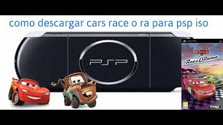 como descargar cars race o rama para psp iso [upl. by Zeuqram]