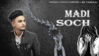 MADI SOCH  MR YAMRAAJ  NEW HARYANVI SONG 2024 [upl. by Pet]