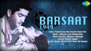 Patali Kamar Hai Tirachhi Nazar Hai  Barsaat  Hindi Film Song  Mukesh amp Lata Mangeshkar [upl. by Bierman]