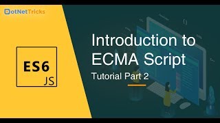 ECMAScript Tutorial  Part 2  Introduction to ECMA Script  JavaScript Tutorial [upl. by Akirdnahs552]