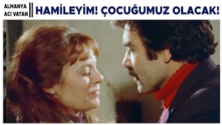 Almanya Acı Vatan Türk Filmi  Hamileyim Çocuğumuz Olacak [upl. by Annahsal274]