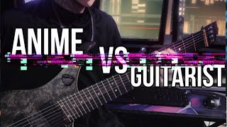 ANIME VS GUITARIST [upl. by Billen]