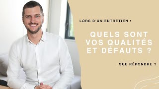 Que répondre à quotQuels sont vos qualités et défautsquot en entretien dembauche 💡 [upl. by Arrak]