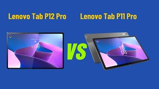 Lenovo tab p12 vs Lenovo Tab P11 Pro [upl. by Singleton]