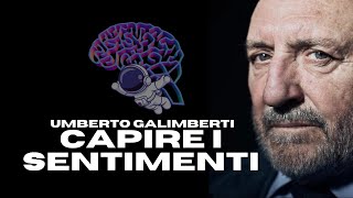 Umberto Galimberti  comprendere le emozioni e i sentimenti [upl. by Ysdnil830]