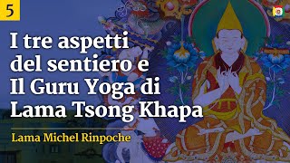 57  I tre aspetti del sentiero e Il Guru Yoga di Lama Tsong Khapa con Lama Michel Rinpoche [upl. by Aicirtel]