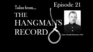 Tales from The Hangman’s Record Episode Twenty One James Robertson  16th December 1950 Barlinnie [upl. by Maltz]