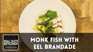 Monk Fish with Eel Brandade  Mallory Court  Real Taste Kitchen Recipe [upl. by Heiney]