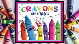 🖍 Crayons on Strike Read Aloud Kids Book  Read Along Bedtime Stories [upl. by Ferree157]