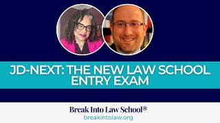 JDNext The New Law School Entry Exam 2024  Break Into Law School® [upl. by Dimphia]