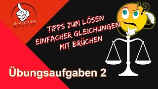 Mathe Quali Bayern Gleichungen mit Brüchen auf einfache Weise lösen  Übungen 2 nonverbal mit Musik [upl. by Yssim]