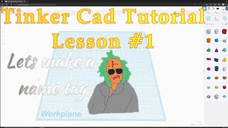 Tinker Cad Tutorial Lesson 1 quotprint a name tagquot [upl. by Storfer]