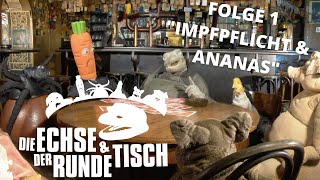 Impfpflicht Kapitalismus Frauenquote Ananas und mehr  Die Echse und der runde Tisch  Folge 1 [upl. by Ina]