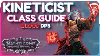 Blood KINETICIST Class Build Guide  Pathfinder Wrath of the Righteous [upl. by Santoro]